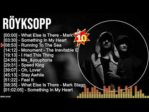 R ö y k s o p p Greatest Hits ~ Electronic Music ~ Top 200 Hits of All Time
