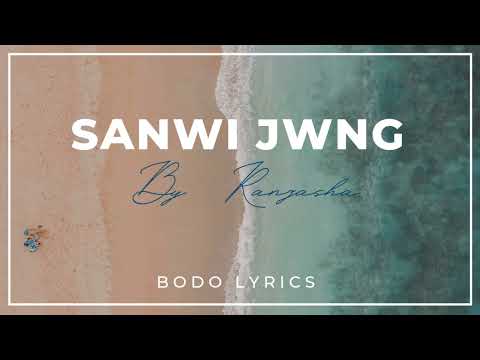 Sanwi Jwng || Ranzasha x Bodo Lyrics || Slowed reverb