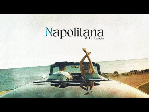 AM La Scampia - Napolitana (Video Lyrics)
