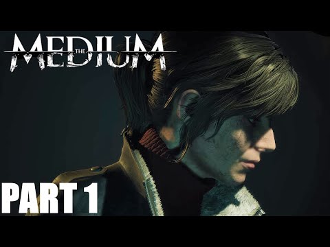 The Medium Walkthrough Gameplay Part 1 No Commentary