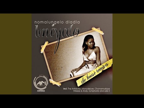 Imiyalo (Nteeze & Andy's Deep Mix)