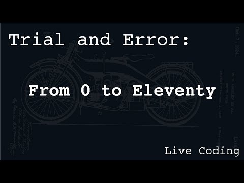 From 0 to Eleventy (Learning by Trial and Error)
