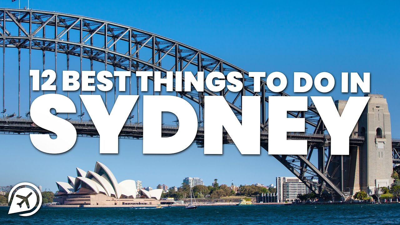 12 BEST THINGS TO DO IN SYDNEY