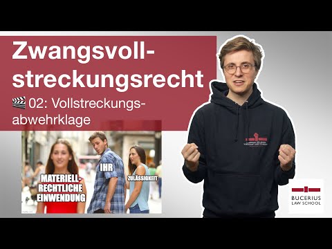 🟥 Vollstreckungsabwehrklage (§ 767 ZPO) | 🎬 02 | ZPO-Zwangsvollstreckungsrecht