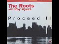 The Roots Feat. Roy Ayers  - Proceed II
