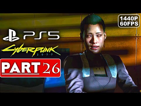 CYBERPUNK 2077 Gameplay Walkthrough Part 26 [1440P 60FPS PS5] - No Commentary (FULL GAME)
