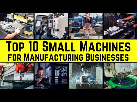 , title : 'Top 10 Small Machines for Manufacturing Businesses || The Ultimate List'