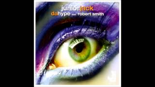 Junior Jack ft  Robert Smith - Da Hype (vocal single version)