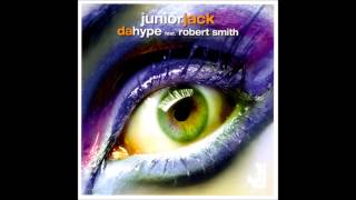 Junior Jack ft  Robert Smith - Da Hype (vocal single version)