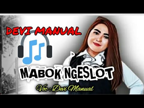 MABOK NGESLOT - DEVI MANUAL TARLING MP3 TERBARU 2022 MUSIC AUDIO EXTRIME PRATAMA