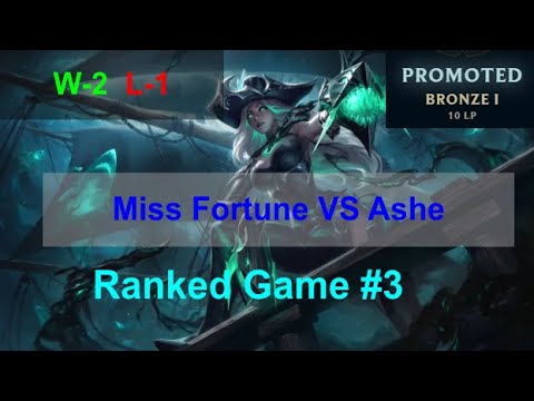 Ranked Game #3  /  Miss Fortune VS Ashe ADC  Placements S13 Split 2