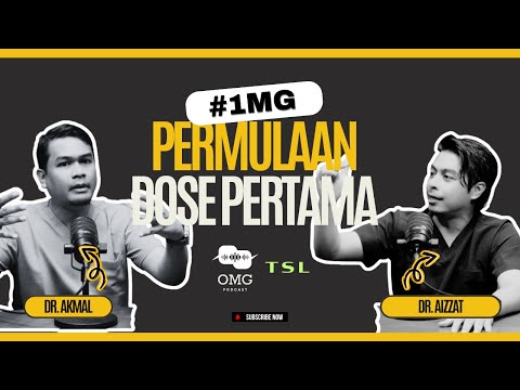 OMG #1mg - Permulaan Dose Pertama