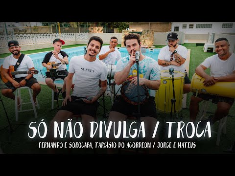 Só Não Divulga (Fernando e Sorocaba,Tarcísio do Acordeon) e Troca (Jorge&Mateus) Sem Reznha Acústico