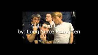 Long Since Forgotten - Call You Later
