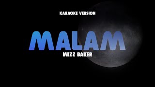 Download lagu MALAM - WIZZ BAKER | Karaoke Lagu Timur Populer 2024 | Karaoke No Vocal mp3