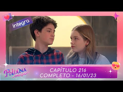 Poliana Moça | Capítulo 216 - 16/01/23 , completo