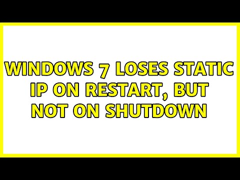 Windows 7 loses static IP on Restart, but not on Shutdown