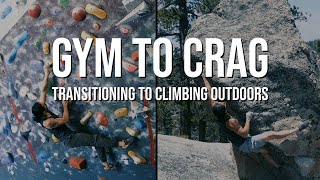 Gym to Crag - How to Transition to Climbing Outdoors