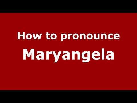 How to pronounce Maryangela (Brazilian Portuguese/Brazil)  - PronounceNames.com