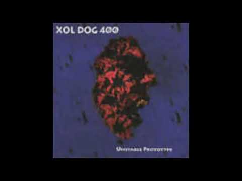 Xol Dog 400 - Insane