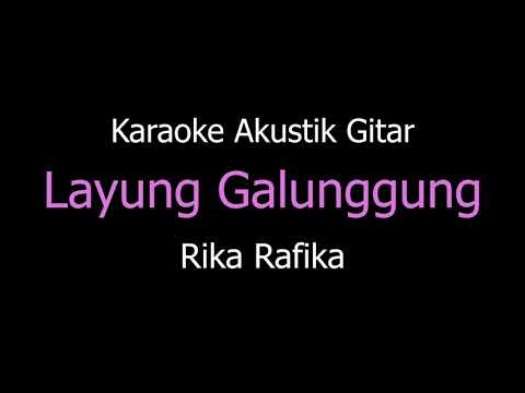 Karaoke Layung Galunggung - Rika Rafika (Versi Akustik Gitar)