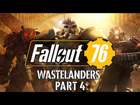 Fallout 76: Wastelanders - Part 4 - Fool's Gold