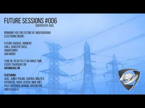 AUEL - FUTURE SESSIONS #006