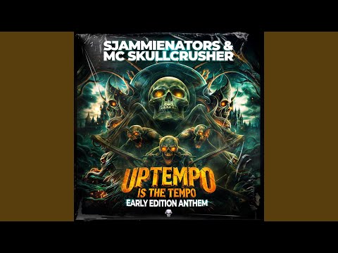 Uptempo Is The Tempo (Early Edition Anthem)