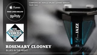 Rosemary Clooney - Blues in the Night (1952)