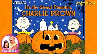 Will The Great Pumpkin 🎃 FINALLY Appear This Halloween? | Animated Read Aloud