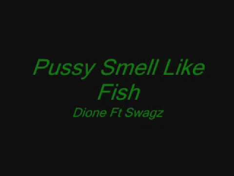 Pussy Smell Like Fish