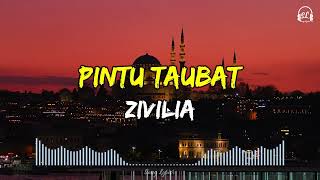 Download lagu Zivilia - Pintu Taubat | Lirik Lagu mp3 Download lagu Zivilia - Pintu Taubat | Lirik Lagu mp3