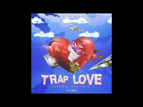 Paid Ahk - Trap Love