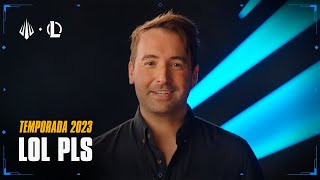 Temporada 2023 | LoL Pls - League of Legends