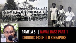 Pamela Sandanasamy – My Father & the Naval Base Part 1 | Chronicles of Old Singapore