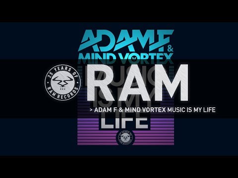Adam F & Mind Vortex - Music Is My Life