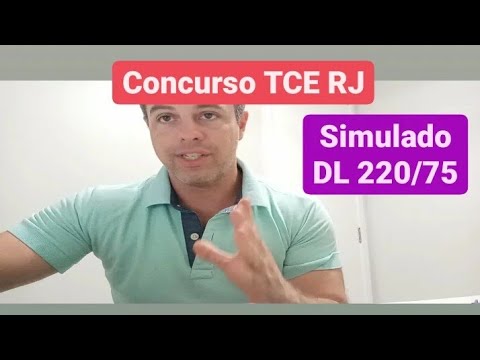 Concurso TCE RJ - simulado DL 220/1975 cargo técnico de controle externo