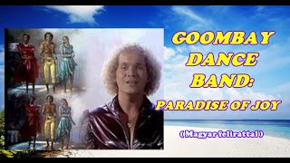 Goombay Dance Band - Paradise of joy, Magyarul (by Leslie, HD &amp; HQ)