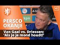 Louis van Gaal vs. Valentijn Driessen ?