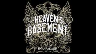 Heaven&#39;s Basement - Unbreakable (HD)