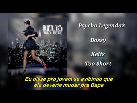 Kelis ft Too Short - Bossy (Legendado)