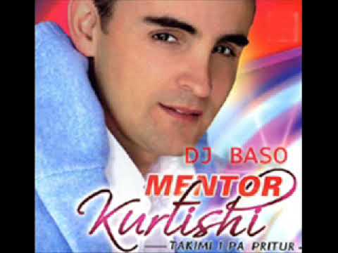 Mentor Kurtishi - Nuk Rri Ne Mergim