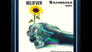 CID ft. CeeLo Green - Believer (Sambrosa Remix)