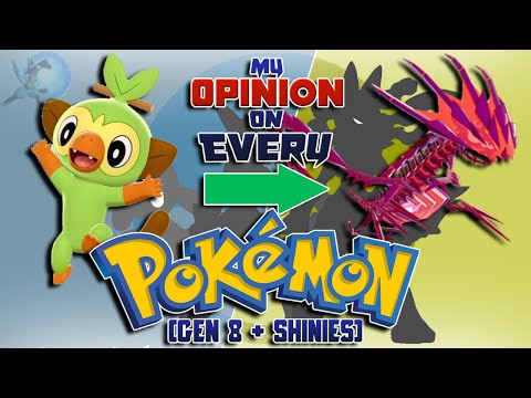 My Opinion on EVERY Pokémon [Gen 8 + Shiny Forms]