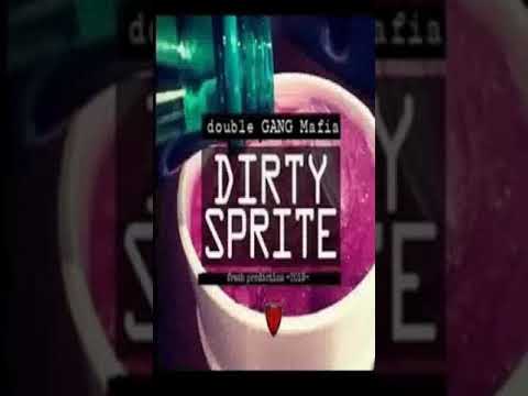 -Double Gang MAFIA- dirty sprite 2k18