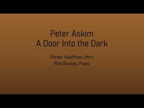 Peter Askim: A Door Into the Dark - Parker Kauffman