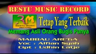 Download lagu MABBAU ARE' GA [CIPT. UDHIN LATJE] - VOC. ALFIAN SYAH mp3