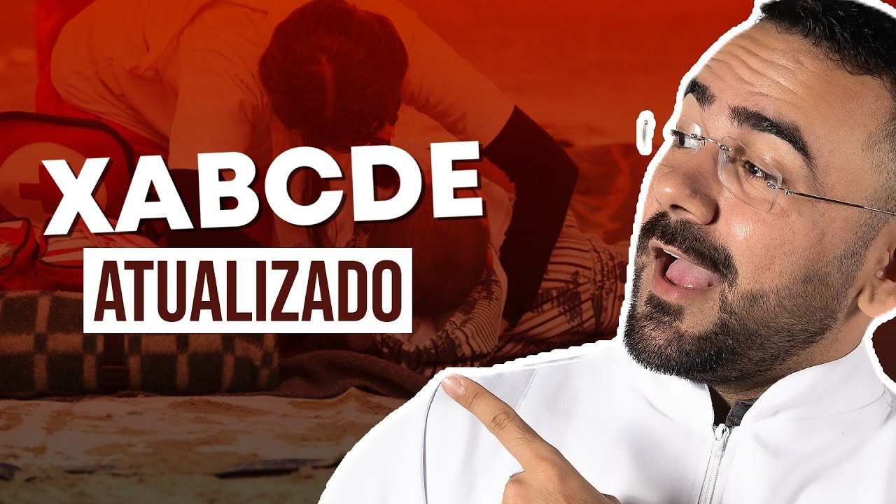 AVALIAÇÃO PRIMÁRIA - Tudo Sobre o XABCDE do TRAUMA (atualização)
