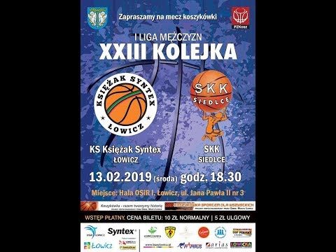 2019.02.13  godz. 18.30  KS Księżak Syntex Łowicz - SKK Siedlce