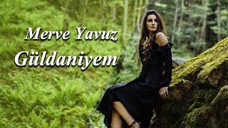 Merve Yavuz - Güldaniyem